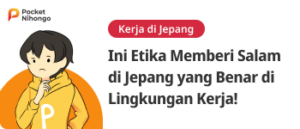 Ini Etika Memberi Salam di Jepang yang Benar di Lingkungan Kerja!